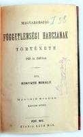 Horváth Mihály: Magyarország függetlenségi harcának története 1848-1849-ben. I-II. kötet. (A mű 3 kötetben teljes) Bp.,(1871)-1872,Ráth Mór, VIII+535+4+539 Korabeli félvászon kötésben, jó állapotban
