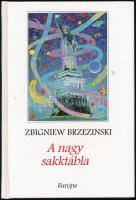 Brzesinszki, Zbigniew: A nagy sakktábla. Bp., 1999, Európa. Kiadói kartonált kötés, jó állapotban.