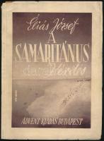 Éliás József: A samaritánus kérdés. Minden egyháztag, különösen pedig a zsidószármazású keresztyének lelki építésére    Bp., [1943.] Szerző, (Papír-Nyomda, Budapest). {Ádvent sorozat} 90+(6) p. Fűzve, kiadói, illusztrált (Knapp-M.M.) papírborítóban.