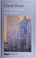 Claude Monet: Die Kathedrale von Rouen. Mit einer Einführung von Robert Suckale. München - Zürich,1981., R. Piper &amp; C. Német nyelven. Gazdag képanyaggal illusztrált. Kiadói kartonált papírkötés.