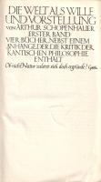 Schopenhauer, Arthur: 
Die Welt als Wille und Vorstellung. Band I-II. [Teljes mű, egybekötve.]
[Li...
