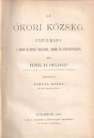 Fustel de Coulanges, [Numa Denis]: 
Az ókori község. Tanulmány a görög és római vallásról, jogról é...