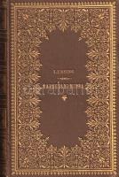 Lessing, [Gotthold Ephraim]:  Barnhelmi Minna vagy a katonaszerencse. Vígjáték öt felvonásban. Németből fordította Kazinczy Ferencz. Tizenkét képpel. Budapest, 1889. Franklin-Társulat Magyar Irodalmi Intézet és Könyvnyomda. 1 t. (címkép) + 215 + [1] p. + 12 t. Kazinczy Ferenc Lessing-fordítása először 1834-ben jelent meg, a Külföldi játékszín sorozat 8. füzeteként. Kötetünk a színpadon tartott vígjáték első illusztrált kiadása. Díszesen aranyozott, vaknyomásos kiadói egészvászon kötésben (Gottermayer Nándor, Budapest), aranyozott festésű lapszélekkel. Szép példány.