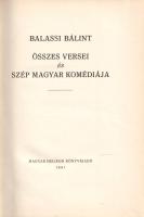 Balassi Bálint: 
Balassi Bálint összes versei és Szép magyar komédiája. (Számozott.)
[Budapest], 1...