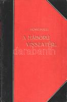 Pozzi, Henri: 
A háború visszatér. Fordította Felkai Ferenc és Marjay Frigyes. Az előszót írta Orbó...
