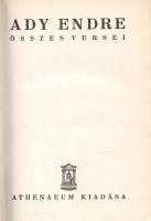 Ady Endre: 
Ady Endre összes versei.
[Budapest, 1929]. Athenaeum Rt. (ny.) 544 p. Első kiadás.
Ré...