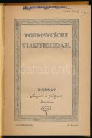 Tormay Cécile: Viaszfigurák. Bp., 1920, Singer és Wolfner, 125+[3] p. Második kiadás. Átkötött félvászon-kötésben.