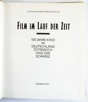 Thomas Kramer - Martin Prucha: Film im Lauf der Zeit. 100 Jahre Kino in Deutschland Österreich und d...