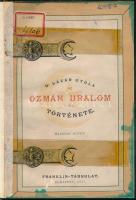 Lázár Gyula: Az ozmán uralom története Európában. II. kötet: I. Szulejmantól 1520 egész a jelenkorig. Bp., 1877, Franklin-Társulat, VIII+339 p. Egyetlen kiadás. Átkötött félvászon-kötésben, festékes lapszélekkel, intézményi bélyegzőkkel. Áldásy Antal (1869-1932) történetíró, heraldikus, egyetemi tanár, az MTA tagja, a Magyar Heraldikai és Genealogiai Társaság elnöke autográf névbejegyzésével (alatta beragasztva halálozási értesítője), valamint magánkönyvtári címkéjével.