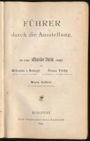 Balogh Vilmos - Toldy Ferenc - Gelléri Mór (szerk.): Führer durch die Ausstellung. Auf Grund officie...