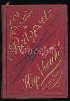 Heydebrand und der Lasa, Leopold von: Handbuch des Reit-Sport. Wien-Pest-Leipzig, 1882, A. Hartleben, XIV+286+[2] p. Német nyelven. Kiadói aranyozott egészvászon-kötés, kissé sérült címlappal, tulajdonosi névbejegyzésekkel.