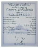 2006. 100.000Ft Au "Az 1956-os magyar forradalom és szabadságharc 50. évfordulója" tanúsít...
