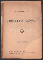 Singer Leó Asmodáj tanulmányok.    Bp., 1922. Hagyomány. 75+(3) p. (Hagyomány könyvtára 4) . Fűzve, sérült kiadói papírborítóban.