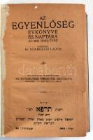 Az Egyenlőség évkönyve és naptára az 1921 (5681) évre. Szerkeszti: Szabolcsi Lajos.Budapest, 1921. Uránia Könyvnyomda. 220 p. + 2 t. (zsidó hírességek portréi) modern vászonkötésben