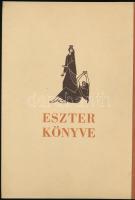 Eszter könyve. Ford.: Schwarz Mór. Göndör Bertalan illusztrációival. (Bp., 1943), Pesti Izraelita Nőegylet Leányárvaháza, 45+(3) p. Kiadói félvászon-kötés, szép állapotban