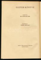 Eszter könyve. Ford.: Schwarz Mór. Göndör Bertalan illusztrációival. (Bp., 1943), Pesti Izraelita Nő...