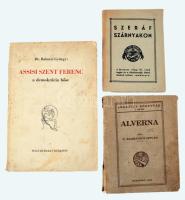 Vegyes Ferences könyvtétel, 3 db:  Zadravecz István: Alverna. Bp., 1926,"Ferences Közlönyv". Kiadói papírkötés, szakadt borítóval, sérült gerinccel.;  Szeráf szárnyakon. Összáll.: Pusztay Gábor. Bp., 1948, Szűz Máriáról nevezett Ferences Rendtartomány. Kiadói papírkötés.;  Balanyi György: Assisi Szent Ferenc a demokrácia hőse. 1947, Magyar Barát. Kiadói papírkötés, foltos borítóval, volt könyvtári példány.