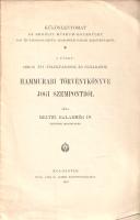 Meltzl Balambér: 
Hammurabi törvénykönyve jogi szempontból.
Kolozsvár, 1910. Ajtai K. Albert ny. [...