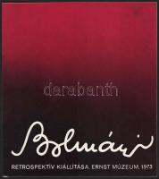 Bolmányi Ferenc festőművész retrospektív kiállítása, Ernst Múzeum, 1973. (Kiállítási katalógus.) A művész, Bolmányi Ferenc (1904-1990) által dedikált példány. Fekete-fehér képekkel illusztrálva. Magyar és francia nyelven. Kiadói tűzött papírkötés.