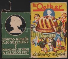 2 db - Hogyan készül a jó sütemény? Megmondja nekünk a világos fej! + Dr. Oetker sütemény-receptek. Kiadói papírkötés, kopottas állapotban.
