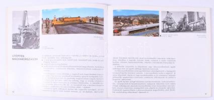 Magyar közutak. Bp., 1974., Közlekedés- és Postaügyi Minisztérium, 111 p. Gazdag képanyaggal illuszt...