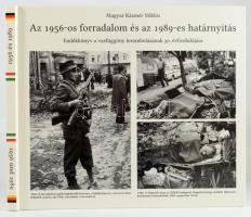 Magyar, Kázmér Miklós: Az 1956-os forradalom és az 1989-es határnyitás. Emlékkönyv a vasfüggöny lerombolásának 30. évfordulójára. Theo Waigel német szövetségi miniszter előszavával. / Ungarnaufstand 1956 und Grenzöffnung 1989. Festschrift zum 30. Jahrestag der Beseitigung des Eisernen Vorhangs. Mit einem Geleitwort von Theo Waigel, Budesminister a. D. Rüschlikon/Zürich, 2019, Magánkiadás. Magyar és német nyelven. Gazdag képanyaggal illusztrált. Kiadói kartonált papírkötés.