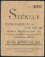 cca 1930 Székely papírszaküzlete és diák boltja (Bp., Mária Terézia tér 16.) diák könyvecske, sorszámozott