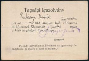 cca 1920-1930 vitéz hibbei és gyurinesszei Kubányi Kornél (1888-1969) a magyar külügyminisztérium sajtóreferensének "Pátria Magyar Írók, Hírlapírók és Művészek Klubjába" szóló tagsági igazolványa.