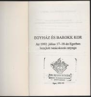 Barokk Konferenciák I-III. Az I. kötetben szerzői ex libris bélyegzéssel. Eger, 1993, 1996, 1997. Ki...
