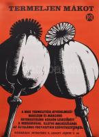 "Termeljen mákot!.." plakát, Bp., Herbária, Offset-ny., feltekerve, korabeli ujjlenyomatokkal, 67x48,5 cm