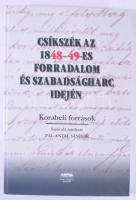 Csíkszék 1848-49-es forradalom és szabadságharc idején. Korabeli források. Sajtó alá rendezte: Pál-A...