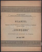 1898 Bilantul dimpreuna cu raportul directiunei si a comitetului de supraveghiare a institutului de credit si economii ,,Lugosana" societate pe actiuni in Lugos pre anul 1897. (A Lugosana takarék- és hitelintézet zárszámadása és jelentése az 1897. évről.) Lugos (Lugoj), 1898, Tipografia Lui Carolu Traunfellner, 15+[1] p. Román nyelven. Kiadói tűzött papírkötés, kissé sérült borítóval.