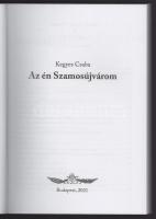 Kegyes Csaba: Az én Szamosújvárom. Bp., 2021. Kiadói papírkötés, jó állapotban