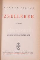 Fekete István 3 db első kiadású könyve: Zsellérek. Bp., [1939], Kir. M. Egyetemi Nyomda, 334+[2] p. ...