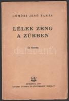 Gömöri Jenő Tamás: Lélek zeng a zűrben. Új versek. DEDIKÁLT! 17. számozott példány. Bp., 1944, Székely Nyomda és Könyvkiadó Vállalat. Kiadói papírkötés, kissé kopottas állapotban.