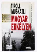 Györffy László: Tiroli muskátli magyar erkélyen. Huszonegy beszélgetés nyugati magyarokkal. DEDIKÁLT! Bp., 1998, Mundus. Kiadói papírkötés