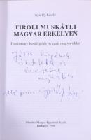 Györffy László: Tiroli muskátli magyar erkélyen. Huszonegy beszélgetés nyugati magyarokkal. DEDIKÁLT...