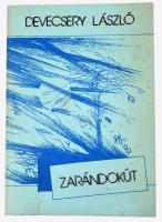 Devecsery László: Zarándokút. DEDIKÁLT! Szombathely, 1989., Művészeti Szakszervezetek Szövetsége Országos Szórakoztatózenei Központ. Kiadói papírkötés.