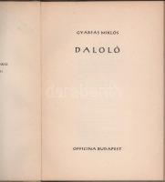 Gyárfás Miklós: Daloló. [Versek.] A szerző, Gyárfás Miklós (1915-1992) drámaíró, főiskolai tanár ált...