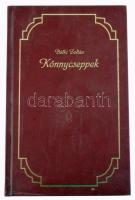 Bátki Zoltán: Könnycseppek. - - válogatott versei. DEDIKÁLT! Szeged, 2010, Közélet Kiadó. Kiadói műbőr-kötés.