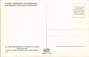 Budapest XIV. A XXXIV. Nemzetközi Eucharisztikus Kongresszus főoltára (Dr. Lechner Jenő műépítész al...