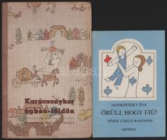 2 db könyv: Karácsonykor égben-földön. Bp., é.n. (cca 1940), Szépmíves Műhely, 23+[1] p. Kiadói félvászon-kötés. + Janikovszky Éva: Örülj, hogy fiú! Réber László rajzaival. Bp., 1983, Minerva. Kiadói kartonált papírkötés.