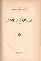 Tersánszky J. Jenő: 
Jámbor Óska. Regény.
Budapest, 1924. Pallas Rt. (ny.) 71 + [1] p. Egyetlen ki...