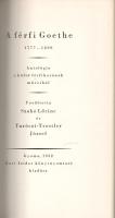 Az örök Goethe. Antológia a költő műveiből. Fordította Szabó Lőrinc és Turóczi-Trostler József. I-II...