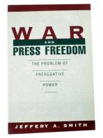 Jeffery A. Smith: War &amp; Press Freedom. The Problem of Prerogative Power. New York-Oxford, 1999, Oxford University Press. Angol nyelven. Kiadói papírkötés.