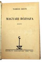 Tamási Áron: Magyari rózsafa. Regény. Erdélyi Szépmíves Céh 143. sz. kiadványa. Kolozsvár, 1941., Erdélyi Szépmíves Céh, 194+2+IV (Erdélyi Szépmíves Céh tagjainak névsora) p. 1. kiadás. Számozott, 208. számú példány. Kiadói félpergamen-kötés, kopott borítóval, hiányzó elülső szennylappal.