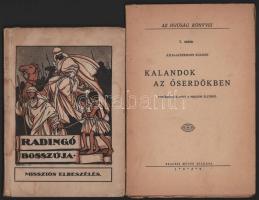 2 db - Radingó bosszúja. Missziós elbeszélés. + Ajtai-Ackermann Kálmán: Kalandok az őserdőkben. Kiadói papírkötés, kopottas állapotban.