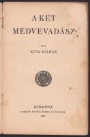 Ajtai Kálmán: A két medvevadász. Magyar Ifjúság Könyvtára 15-16. szám. Bp., 1927, Szent István-Társu...