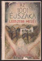 Az ezeregy éjszaka legszebb meséi. Az ifjúság számára átdolgozta Kemény György. Bp., Athenaeum. Újrakötött egészvászon kötés, ráragasztva az eredeti papírborító, jó állapotban.