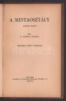 Tábori Piroska: A mintaosztály. Mühlbeck Károly rajzaival. Bp., Singer és Wolfner. Kiadói félvászon ...